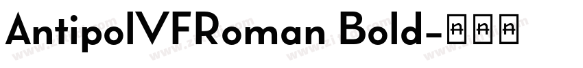 AntipolVFRoman Bold字体转换